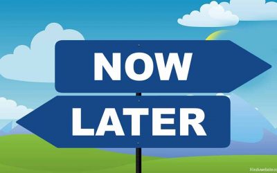 Do you have a habit to postpone often?